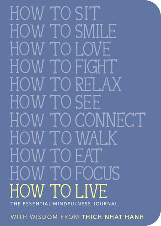 How to Live by Thich Nhat Hanh