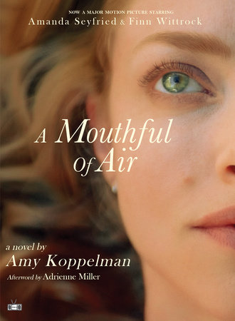A Mouthful of Air (Movie Tie-In Edition) by Amy Koppelman