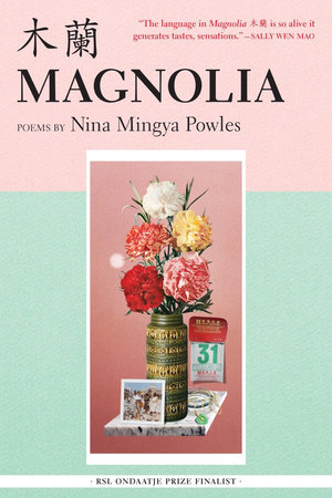 Magnolia by Nina Mingya Powles