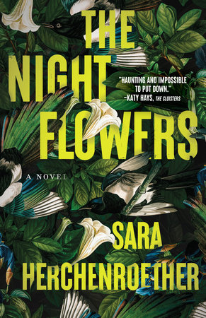 The Night Flowers by Sara Herchenroether