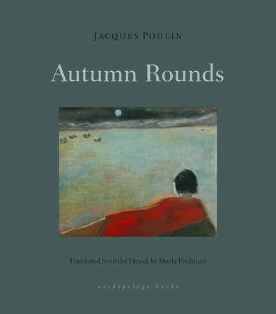 Autumn Rounds by Jacques Poulin