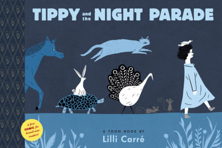 Tippy and the Night Parade by Lili Carré