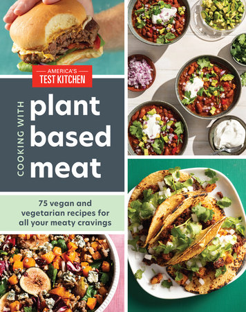 Cooking with Plant-Based Meat by America's Test Kitchen
