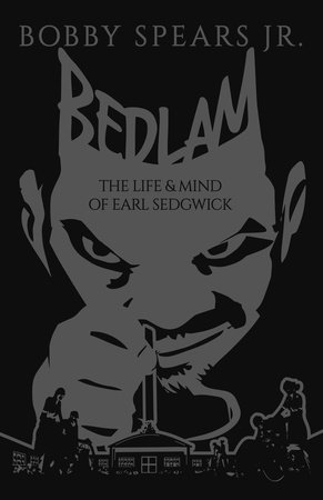 Bedlam by Bobby Spears, Jr.