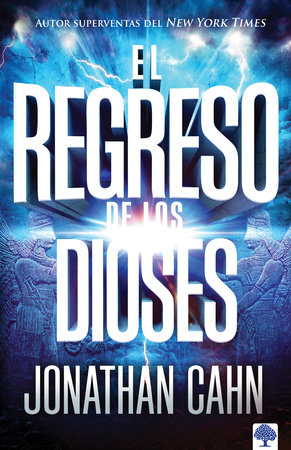 El regreso de los dioses / The Return of the Gods by Jonathan Cahn