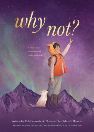 Why Not? by Kobi Yamada