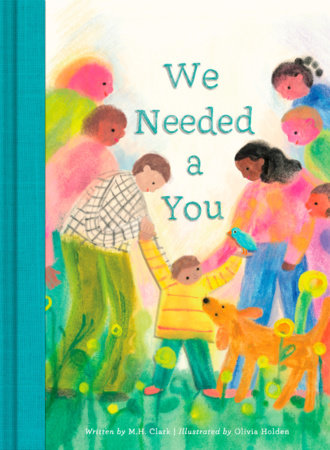 We Needed a You by M.H. Clark