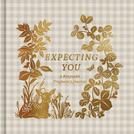 Expecting You: A Keepsake Pregnancy Journal by Danielle Leduc McQueen
