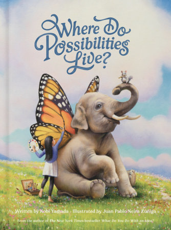 Where Do Possibilities Live? by Kobi Yamada