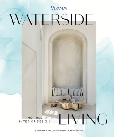 Veranda Waterside Living: Inspired Interior Design by Jennifer Boles