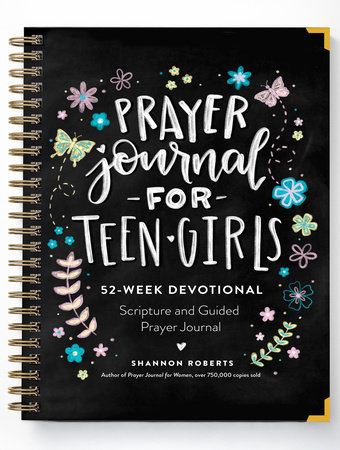 Prayer Journal for Teen Girls by Shannon Roberts