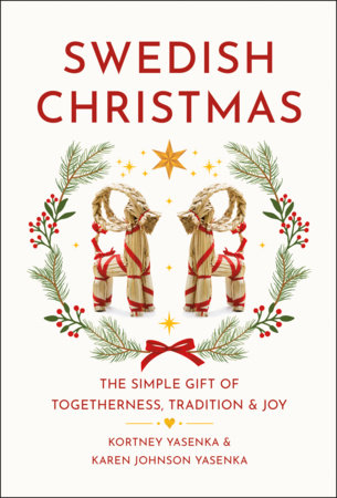 Swedish Christmas by Kortney Yasenka and Karen Johnson Yasenka