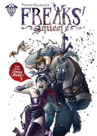 Freaks' Squeele Vol. 1 by Florent Maudoux