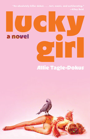 Lucky Girl by Allie Tagle-Dokus