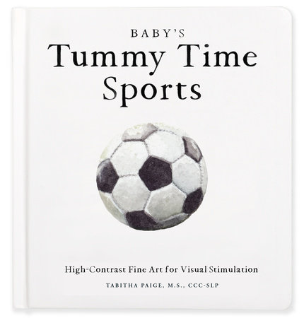 Baby's Tummy Time Sports by Tabitha Paige