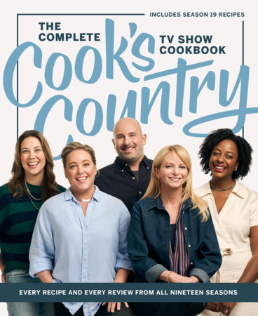 The Complete Cook’s Country TV Show Cookbook by America's Test Kitchen