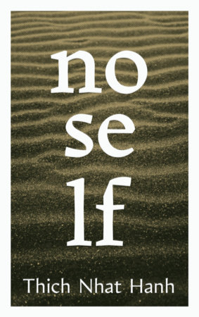 No Self by Thich Nhat Hanh