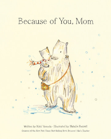 Because of You, Mom by Kobi Yamada