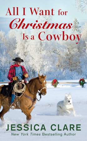 All I Want for Christmas Is a Cowboy by Jessica Clare