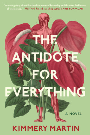 The Antidote for Everything by Kimmery Martin
