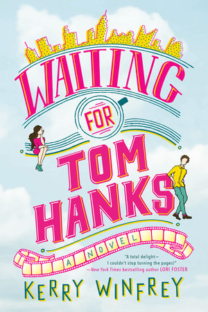 Waiting for Tom Hanks by Kerry Winfrey