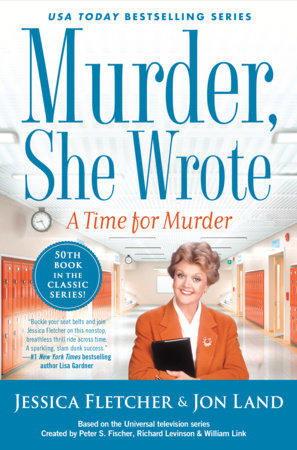 Murder, She Wrote: A Time for Murder by Jessica Fletcher and Jon Land