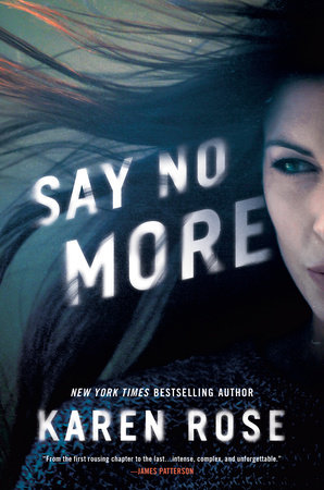 Say No More by Karen Rose