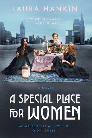 A Special Place For Women By Laura Hankin Penguinrandomhouse Com Books