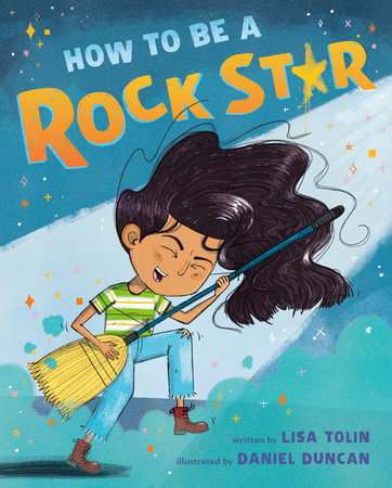 How to Be a Rock Star by Lisa Tolin