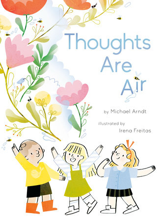 Thoughts Are Air by Michael Arndt