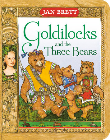Goldilocks and the Three Bears by Jan Brett
