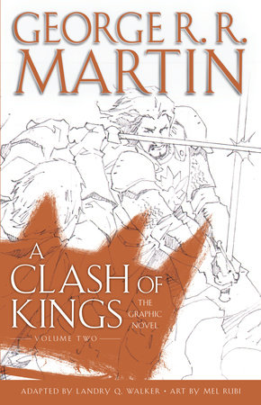A Clash of Kings: The Graphic Novel: Volume Two by George R. R. Martin