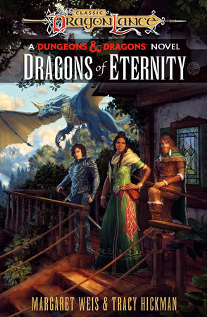 Dragons of Eternity by Tracy Hickman,Margaret Weis