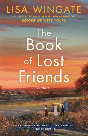 The Book of Lost Friends by Lisa Wingate