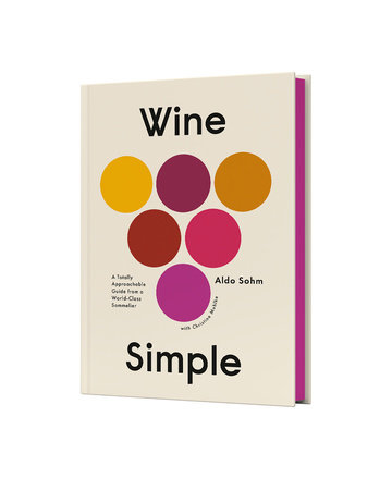 Wine Simple by Aldo Sohm and Christine Muhlke