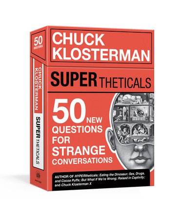 SUPERtheticals by Chuck Klosterman