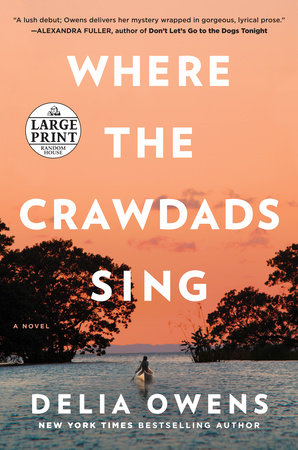 Where the Crawdads Sing: Reese's Book Club by Delia Owens