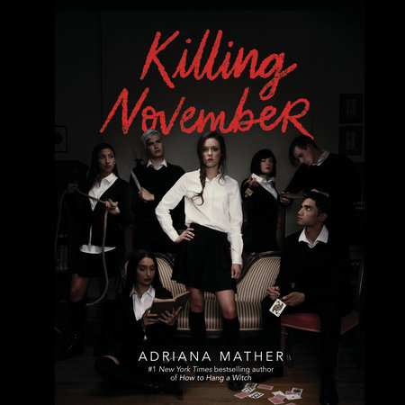 Killing November by Adriana Mather