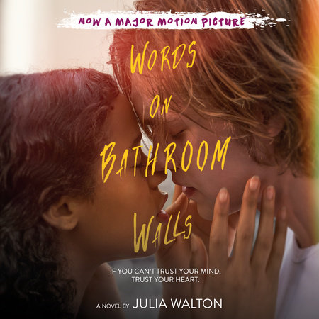 Words on Bathroom Walls by Julia Walton