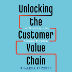 Unlocking the Customer Value Chain