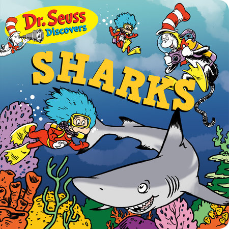 Dr. Seuss Discovers: Sharks by Dr. Seuss