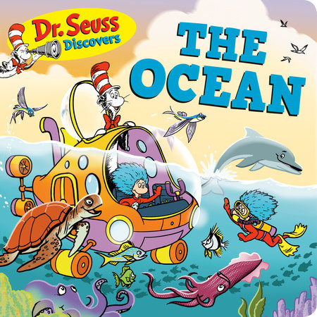 Dr. Seuss Discovers: The Ocean by Dr. Seuss