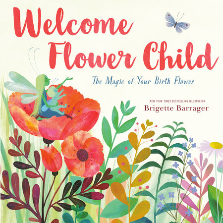 Welcome Flower Child by Brigette Barrager