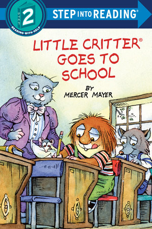 Little Critter Goes to School by Mercer Mayer