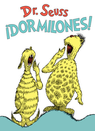 ¡Dormilones! (Dr. Seuss's Sleep Book Spanish Edition) by Dr. Seuss