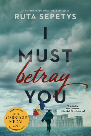 I Must Betray You by Ruta Sepetys