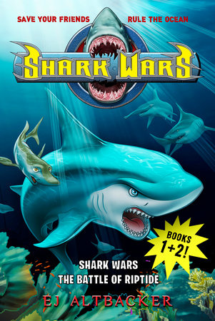 Shark Wars 1 & 2 by EJ Altbacker