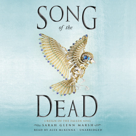 Song of the Dead by Sarah Glenn Marsh