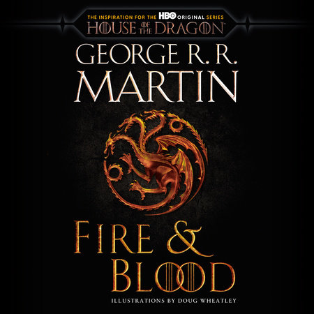 Fire & Blood (HBO Tie-in Edition) by George R. R. Martin