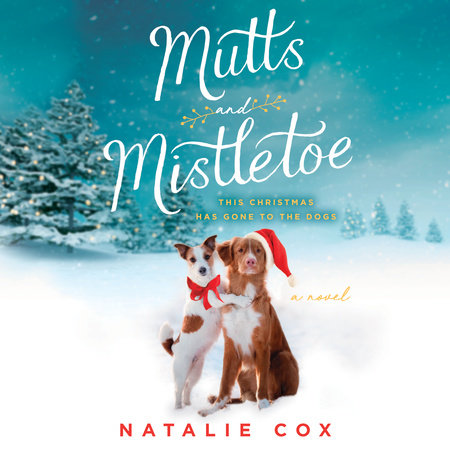 Mutts and Mistletoe by Natalie Cox